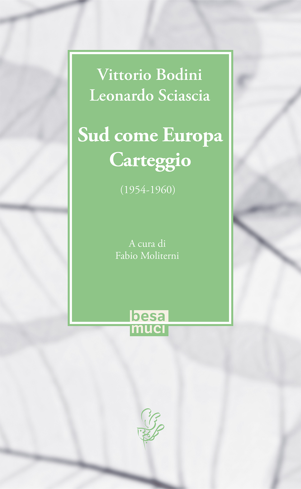 Sud Come Europa Carteggio